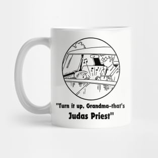 judas, turn it up grandma Mug